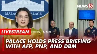LIVE | Palace holds press briefing with AFP, PNP, and DBM