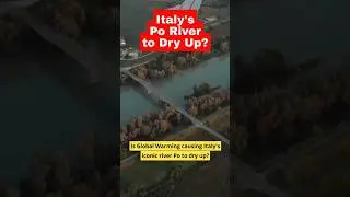 Is global warming causing Italy&rsquo;s iconic river Po to dry up? #italy #globalwarming #shorts #news