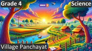 Grade 4 | Science | Village Panchayat | Free Tutorial | CBSE | ICSE | State Board