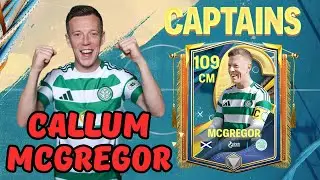 Review CALLUM MCGREGOR 109 CM Captains 25 Premium Player Fc Mobile