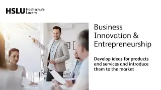 Master of Science in Business Administration, Major Business Innovation and Entrepreneurship