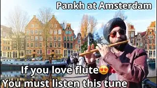 Enjoy Amsterdam with my flute...+919302570625 sound  Recorded live with IPhone then mixed later in
