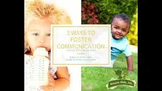 3 Ways to Foster Communication in Babies | Kinetic Kids, Inc.