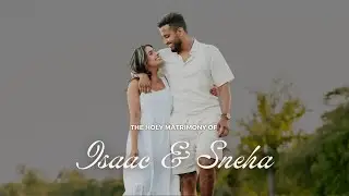 The Official Wedding Ceremony of Isaac & Sneha