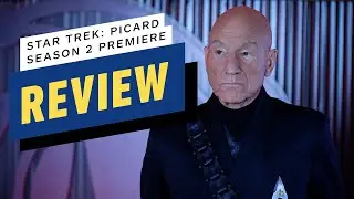 Star Trek: Picard Season 2 Premiere Review