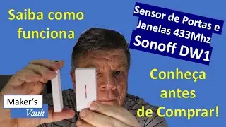 Sonoff DW1 – Sensor de Portas e Janelas RF 433MHz – Unboxing, instalação e utilização!