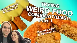 Trying WEIRD Food Combinations That People Love!!! Weetabix and Baked Beans | Fish Fingers & Custard