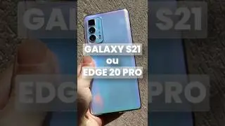 GALAXY S21 vs EDGE 20 PRO em 2024 // #shorts #android
