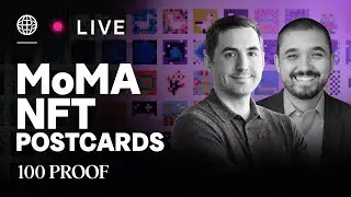 100 PROOF Live: MoMA NFT Postcards & Artist Spotlight: Entangled Others