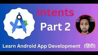 Mastering Android Intents  Part 2: The Ultimate Guide for Beginners