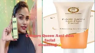 Colours Queen Anti Dust Facial Cleaning For All skin types ✨ll UNDER- 299 RS 😱