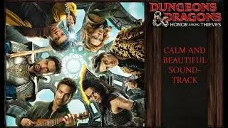 Honor Among Thieves | Relaxing, Calm and Beautiful Soundtrack Mix