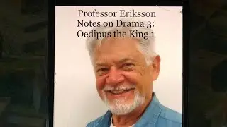 Notes on Drama 3: Oedipus the King 1