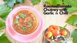 Roasted Tamatar ki Chutney with Garlic n Chilli| लहसून टमाटर की  चटनी| Bihari Style Tamatar Chutney|