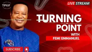 20-2-2024/TURNINGPOINT WITH FEMI EMMANUEL LIVE [TPGF] PRAYER MOUNTAIN/LISTEN EVERYDAY REMAIN BLESSED