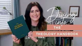 Diving into The Theology Handbook