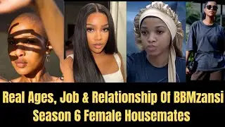 BBMzansi Season 6 Female Housemates EXPOSED 😳 Their Real Ages, Jobs & Love Lives
