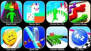 Giant Rush,Stacky Bird,Circles Run 3D,Colorful Snake,Coin Rush,Spiral Roll,Human Vehicle,A-Z Run