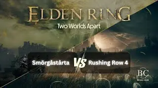 Two Worlds Apart - Group Blooming Bud | Sm&ouml;rg&aring;st&aring;rta vs. Rushing Row 4
