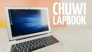 Chuwi Lapbook. Теперь уж точно ноутбук
