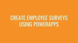 PowerApp Employee Survey Tool
