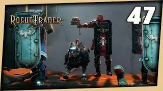 Captain Sargona - Let's Play Warhammer 40,000 Rogue Trader (Unfair Difficulty) - Part 47