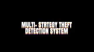 Multi-Strategy Theft Detection System with AI - Complete Project Walkthrough