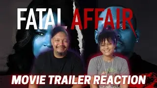 FATAL AFFAIR TRAILER - REACTION!