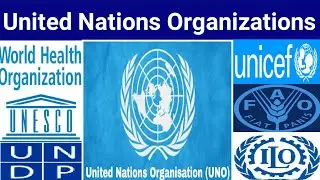 United Nations Organizations | uno Headquarters | UN Organizations list | UNO 1945