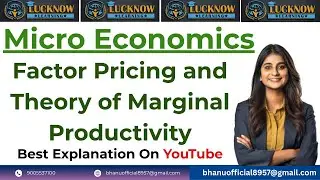 Factor Pricing & Marginal Productivity Theory Explained | Marginal Productivity & Factor Pricing |