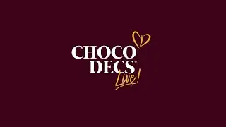 Indulgently Delicious ChocoDecs Live Event | 2022