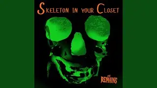 Skeleton In Your Closet