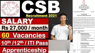 Recruitment by Central Silk Board 2021 | Salary Rs 27,000 | 60 Vacancies | 10th /12th /ITI Pass .