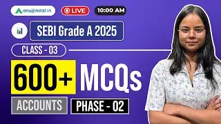 Free Online Classes: SEBI Grade A Revision | Accounts MCQs | SEBI 2025 Paper 2 | Phase 2 |