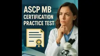 ASCP MB Certification Practice Test: Your Key to Success