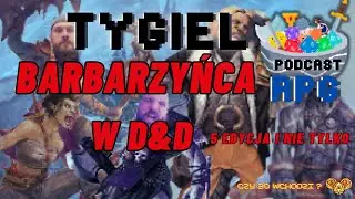 Tygiel Podcast RPG - Barbarzyńca w D&D - 5 edycja i nie tylko