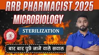 🔥 RRB Pharmacist 2025 &ndash;  Microbiology (Sterilization) बार-बार पूछे जाने वाले सवाल