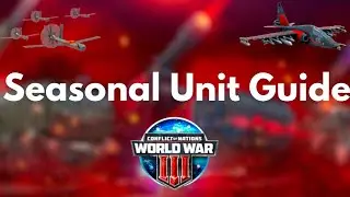 Seasonal/Elite Unit Guide in Conflict of Nations: WW3