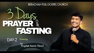 🔴LIVE - 3 Days Fasting Prayer / Day-2  By Pr. Aaron Vinod