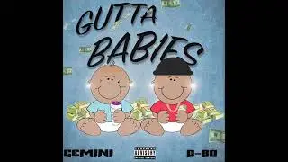 GEMINI & D-BO - Gutta Babies (Prod. By Raesam)