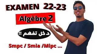 🔥  Algebre 2  | Examen corrigée (2022-2023)  🔥