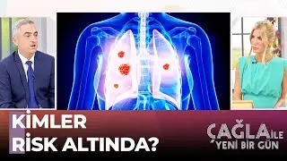 Akciğer Kanseri Hakkında Bilmeniz Gereken Her Şey - Çağla ile Yeni Bir Gün 907. Bölüm