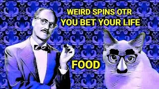 OTR YOU BET YOUR LIFE - FOOD #oldtimeradio