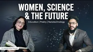 Women Empowerment, Poetry & Nano Science | Exclusive Podcast with Ambreen Ashar #rajshamani #podcast