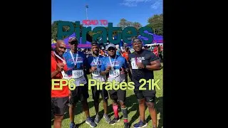 Road to Pirates EP6 - Pirates 21K
