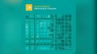 Chicco Secci - Running in the Air (Extended Mix) ▶️