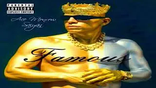 FAMOUS 🤴 👑 - TIME TRAVELERS GET OUT MY FACE - ACE MONROW SAIYAN