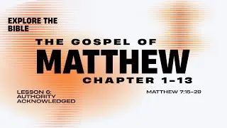 Authority Acknowledged (Explore the Bible Winter 2025/26 Lesson 6)