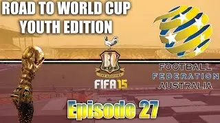 Fifa 15 - Road To World Cup Australia - Youth Edition Career Mode - Bradford City - Ep 27