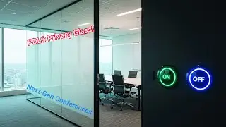 Next-Gen Conferences: Installing PDLC Privacy Glass!